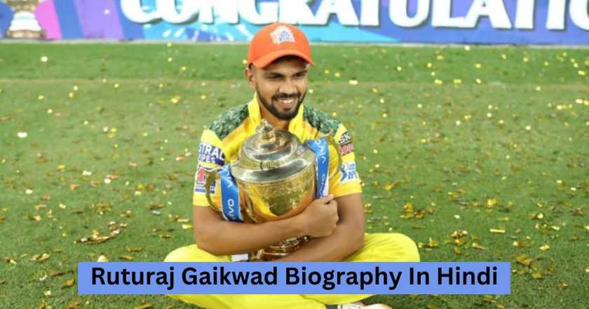 Ruturaj Gaikwad Biography In Hindi